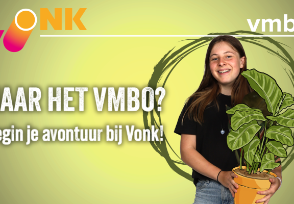 Vmbo open dagen Vonk - 31 januari en 1 februari